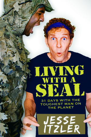 Living With A Seal: 31 Days With The Toughest Man On The Planet